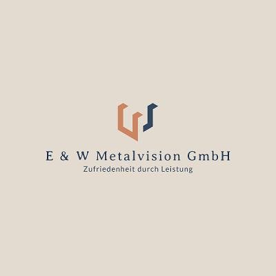 E & W Metalvision GmbH